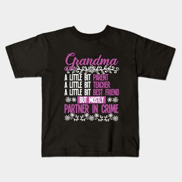 Grandma - Grandma Partner In Crime Kids T-Shirt by Kudostees